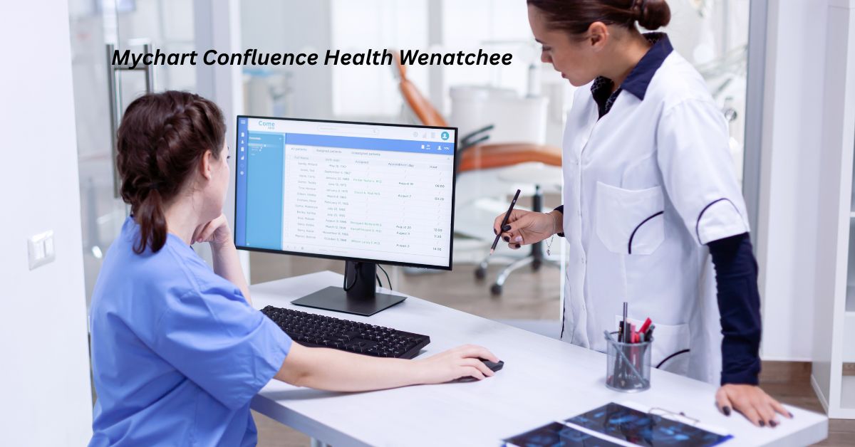 Mychart Confluence Health Wenatchee